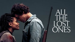 All The Lost Ones  Official Trailer