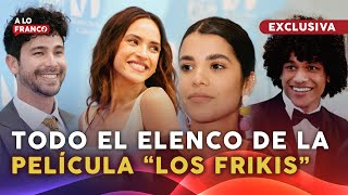 Adria Arjona y el elenco de LOS FRIKIS comparten sus EXPERIENCIAS  Entrevista en A lo Franco