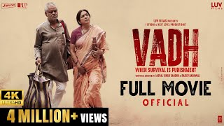 Vadh Official Full Movie  Sanjay Mishra  Neena Gupta  Saurabh Sachdeva  Manav Vij  Luv Films