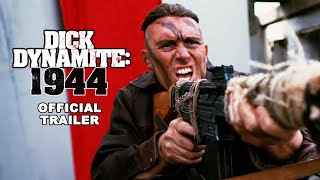 Dick Dynamite 1944 2024 Official Trailer