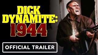 Dick Dynamite 1944  Official Trailer 2024 Olly Bassi Adam Harper Valerie Birss