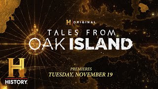 New Series Tales From Oak Island  Premieres Tuesday November 19 at 109c on The HISTORY Channel