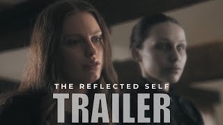 THE REFLECTED SELF Official Trailer 2024 Haunted House Thriller