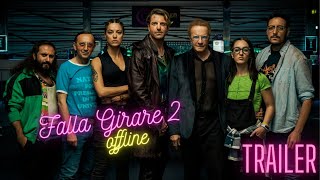 FALLA GIRARE 2  OFFLINE   IL TRAILER