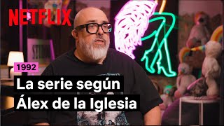 1992 segn lex de la Iglesia  Netflix Espaa