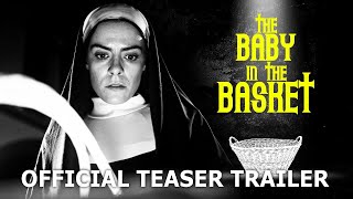 THE BABY IN THE BASKET  Concept Teaser Trailer 2023