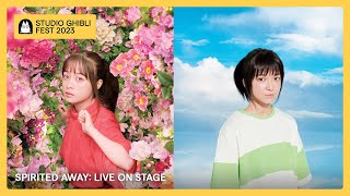 Ghibli Fest 2023  SPIRITED AWAY Live On Stage Trailer