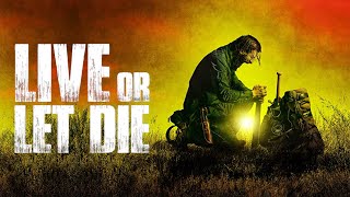 Live Or Let Die  Official Trailer  Horror Brains