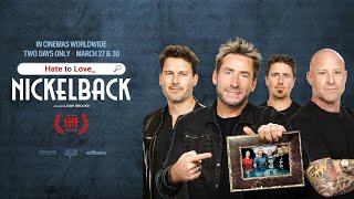 Hate to Love Nickelback official trailer