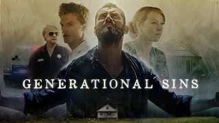 Generational Sins  Full Movie  Daniel MacPherson  Dax Spanogle  Barrett Donner