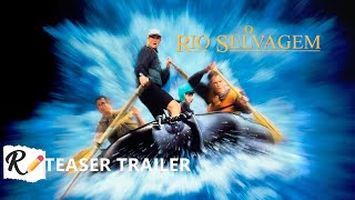 O Rio Selvagem 1994  Teaser Trailer Legendado