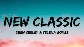 Drew Seeley and Selena Gomez  New Classic  Another Cinderella Story  Lyrics