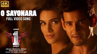 O Sayonara Sayonara Full Video Song 4K  1 Nenokkadine  Mahesh BabuKriti Sanon  Devi Sri Prasad