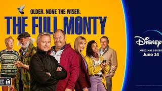 Official Trailer  The Full Monty 2023  Original Series  Disney