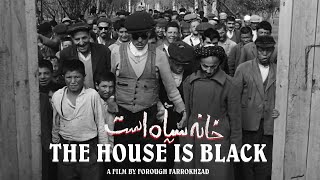 The House is Black by Forugh Farrokhzad 1963    Restored 1080p  English Subtitles