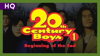 20th Century Boys 1 Beginning of the End 2008 Trailer