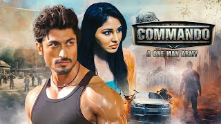  Commando  One Man Army Full Hindi Movie 4K Vidyut Jammwal  Pooja Chopra  Jaideep Ahlawat