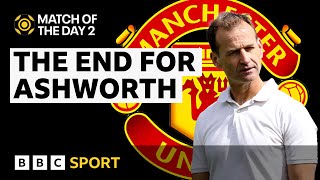 What went wrong between Man Utd and Dan Ashworth  Match of the Day 2  BBC Sport