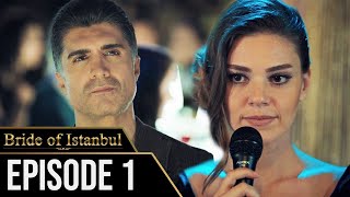 Bride of Istanbul  Episode 1 English Subtitles  Istanbullu Gelin