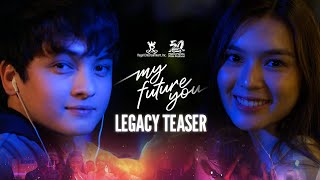 MY FUTURE YOU LEGACY TEASER  Francine Diaz  Seth Fedelin  MMFF50