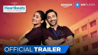 Heartbeats  Official Trailer  Harsh Beniwal Shivangi Joshi Nishant Malkani  Amazon MX Player