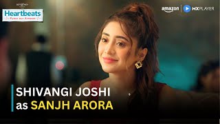 Shivangi Joshi as Dr Sanjh Arora  Heartbeats  Character Promo   AmazonMXPlayer