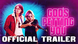 Gods Petting You  Official Trailer HD