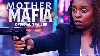 Mother Mafia  Trailer 2024