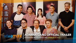 ADARNA GANG  Official Trailer  Streaming this March 11 exclusively on Vivamax