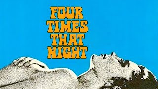 Four Times That Night 1971  Trailer