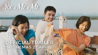 YOU  ME  ME Official Trailer  In Cinemas 27 ARPIL 2023