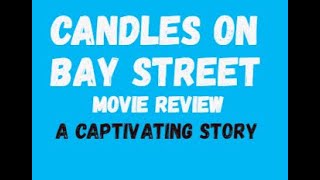 Candles on Bay Street  Movie Rev Starring Alicia Silverstone