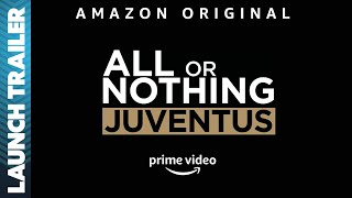 All or Nothing Juventus  Official LAUNCH Trailer  Coming November 25th