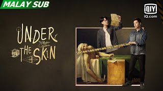 Under The Skin  Official Trailer  iQiyi Malaysia