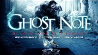 Ghost Note 2017  Trailer  Alicia Rae Underwood  Justin Alexander Duncan  Kenny Gardner