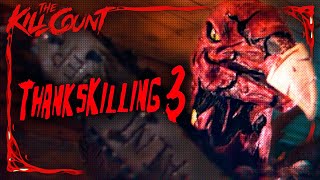 ThanksKilling 3 2012 KILL COUNT