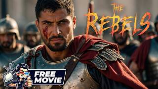 They faced impossible odds  The Rebels Action  Full Movie JoBlo