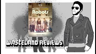 More Than Robots 2022  Wasteland Film Review