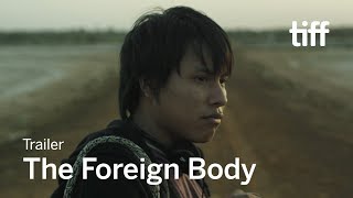 THE FOREIGN BODY Trailer  TIFF 2018