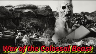 BAD MOVIE REVIEW  Bert I Gordons War of the Colossal Beast 1958