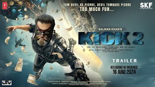 KICK 2  Trailer  Salman Khan  Jacqueline  Deepika Padukone  Randeep Hooda  Sajid Nadiadwala