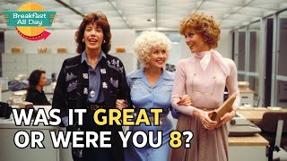 9 TO 5 Was It Great or Were You 8  Lily Tomlin  Jane Fonda  Dolly Parton