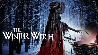 The Winter Witch  Official Trailer  Horror Brains