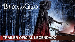 A Bruxa do Gelo 2022 Trailer Oficial Legendado