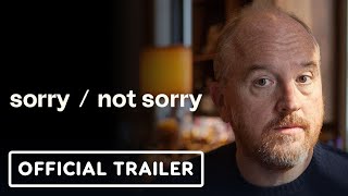 SorryNot Sorry  Official Trailer 2024 Louis CK