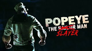 Popeye The Slayer Man  Official Trailer  Horror Brains