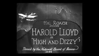 High and Dizzy 1920 Harold Lloyd full silent movie