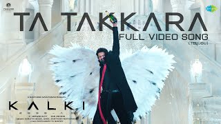 Ta Takkara Telugu  VideoSong  Kalki 2898 AD  Prabhas  Disha Patani  Santhosh Narayanan