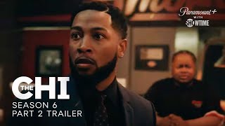 The Chi Returns May 10  Season 6 Part 2 Official Trailer  Paramount With SHOWTIME