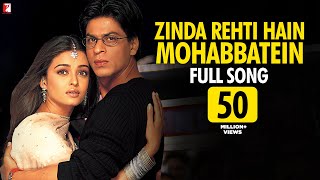 Zinda Rehti Hain Mohabbatein Song  Mohabbatein  Shah Rukh Khan Aishwarya Rai  Lata Mangeshkar